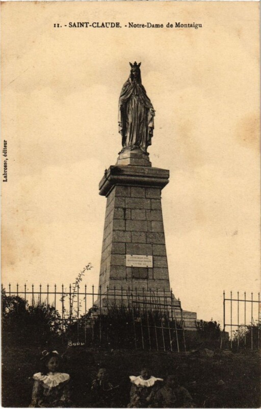 Carte postale ancienne Saint Claude- Notre Dame de Montaigu France à Montaigu