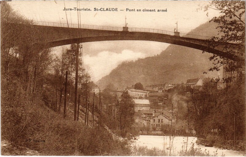 Carte postale ancienne Saint Claude- Pont en ciment arme France à Saint-Claude