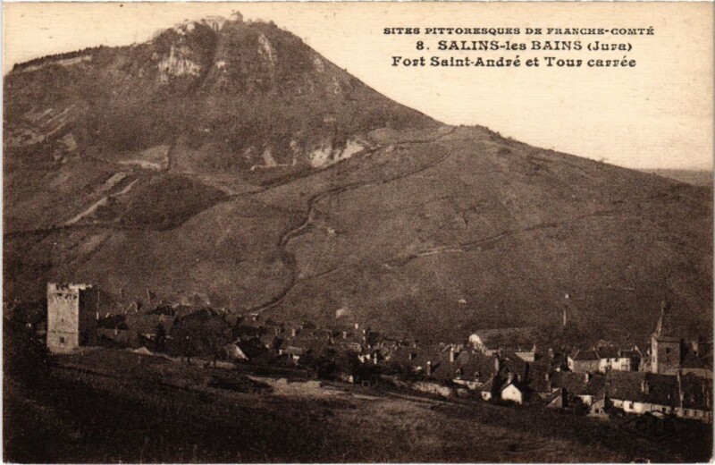 Carte postale ancienne Salins les Bains- Fort Saint-Andre et Tour carree France à Salins-les-Bains