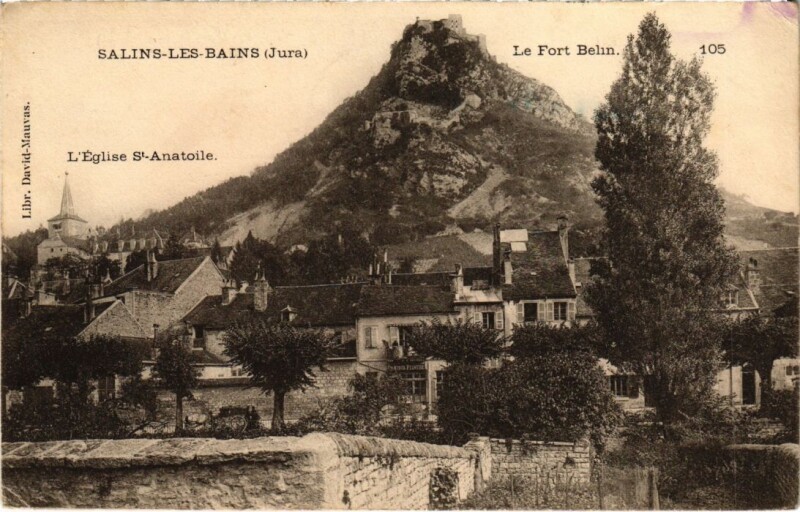 Carte postale ancienne Salins les Bains- Le Fort Belin France à Salins-les-Bains