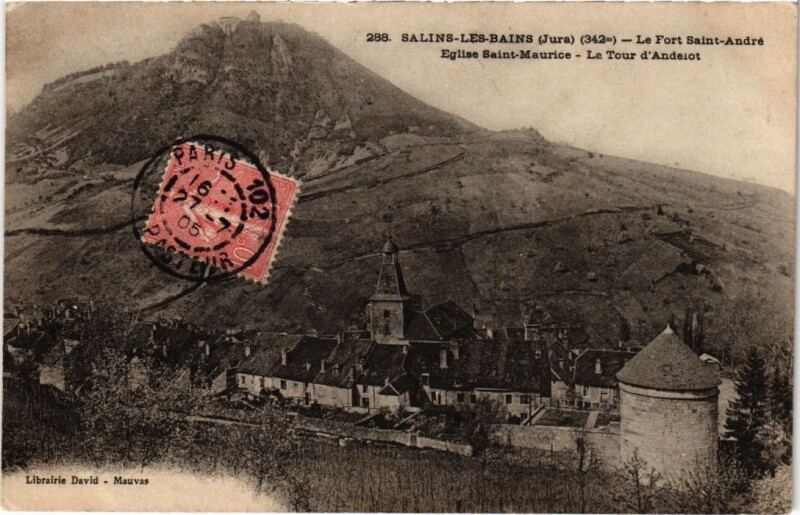Carte postale ancienne Salins les Bains- Fort Saint-Andre ,Eglise Saint-Maurice France à Saint-Maur