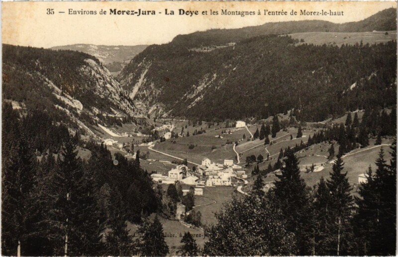Carte postale ancienne La Doye et les Montagnes a entree de Morez le Haut France à Longchaumois