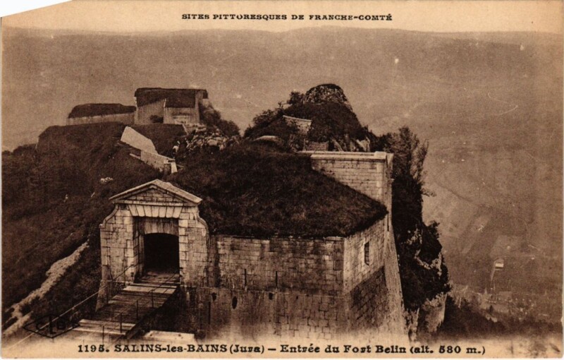 Carte postale ancienne Salins les Bains- Entree du Fort Belin France à Salins-les-Bains