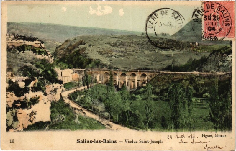Carte postale ancienne Salins les Bains- Viaduc Saint Joseph France à Salins-les-Bains