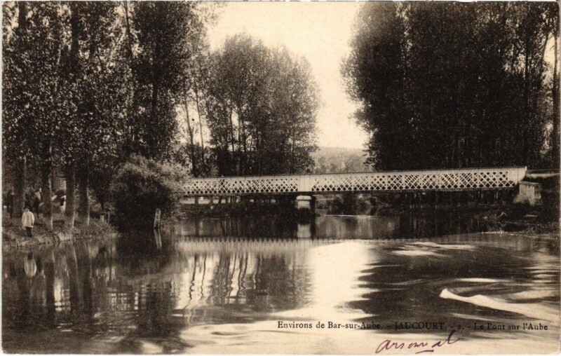 Carte postale ancienne Jaucourt - Le Pont sur L'Aube à Jaucourt