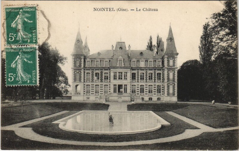 Carte postale ancienne Nointel - Le Chateau à Nointel