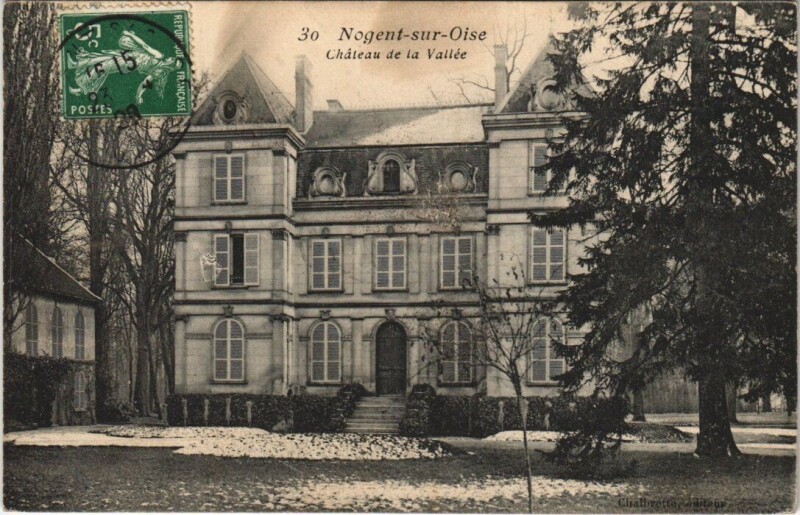 Carte postale ancienne Nogent-sur-Oise Chateau de la Vallée à Nogent-sur-Oise