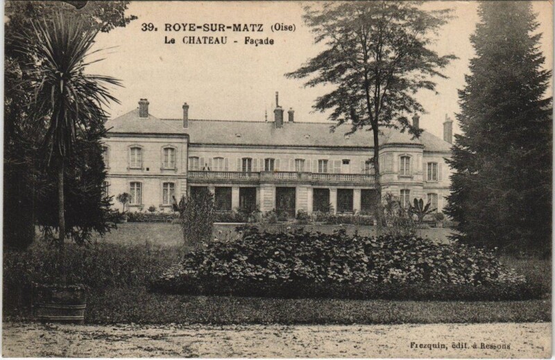 Carte postale ancienne Roye-sur-Matz Le Chateau - Facade à Roye-sur-Matz