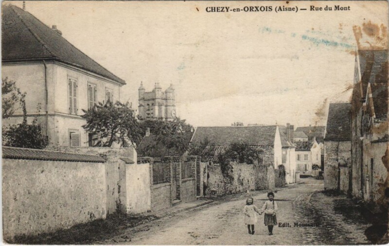 Carte postale ancienne Chezy-en-Orxois - Rue du Mont à Chézy-en-Orxois