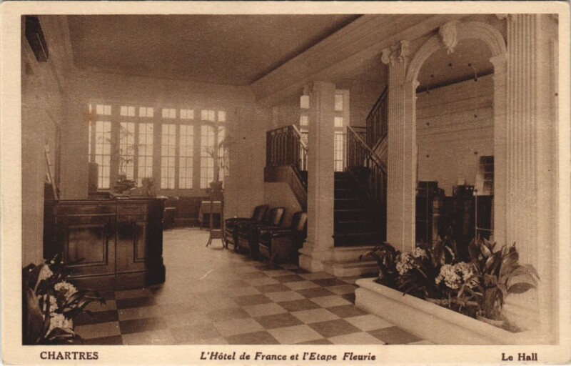 Carte postale ancienne Chartres - L'Hotel de France et l'Etape Fleurie - Le Hall à Chartres