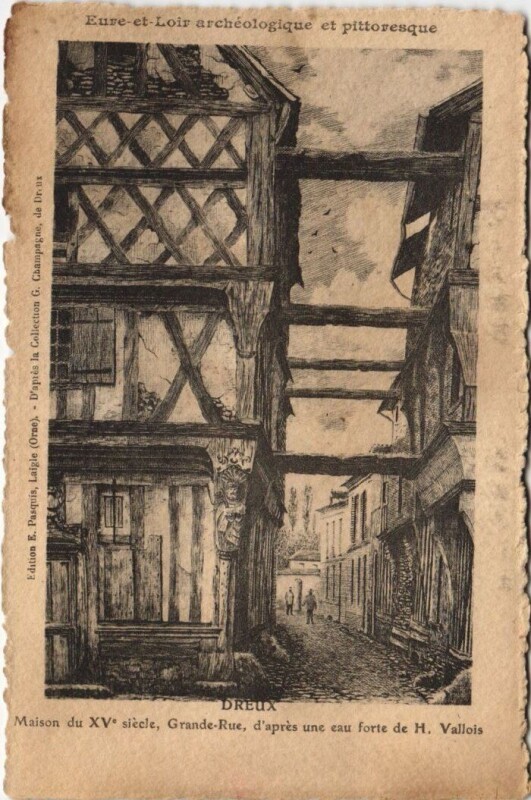 Carte postale ancienne Dreux - Maison du Xv siécle Grand-Rue d'apres une eau forte de... à Dreux