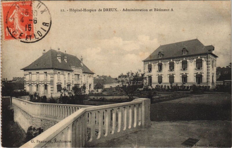 Carte postale ancienne Hopital-Hospice de Dreux - Administration et Batiment A. à Dreux