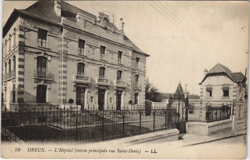 Carte postale ancienne Dreux - L'Hopital (entrée principale rue Saint-Denis) à Dreux