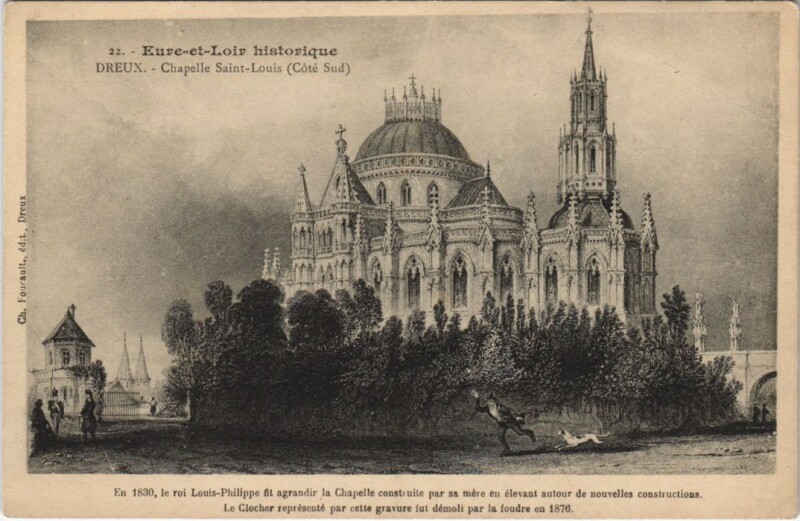 Carte postale ancienne Dreux - Chapelle Saint-Louis (Coté Sud) - En 1830 le roi Louis à Dreux