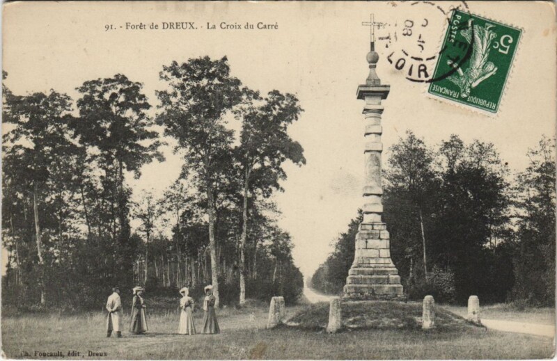 Carte postale ancienne Foret de Dreux - La Croix du Carré à Dreux