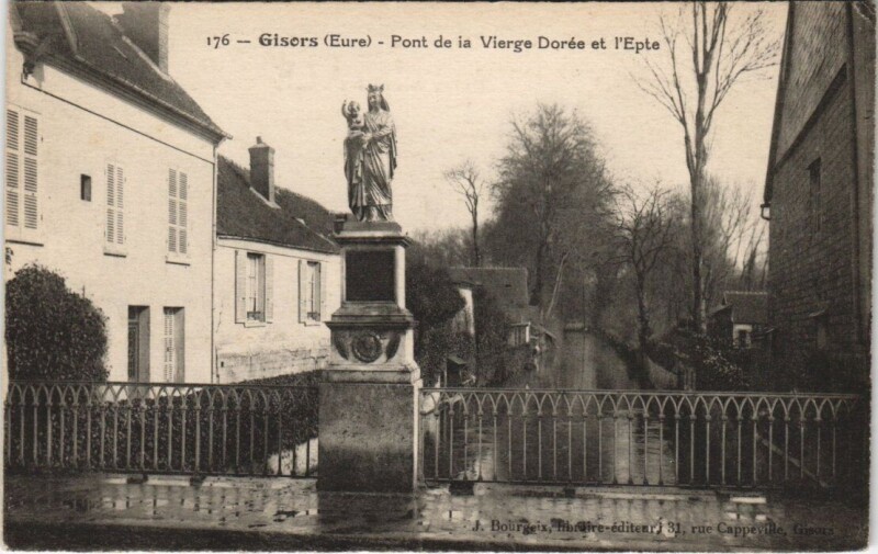 Carte postale ancienne Gisors - Pont de ia Vierge Doree et l'Epte à Gisors
