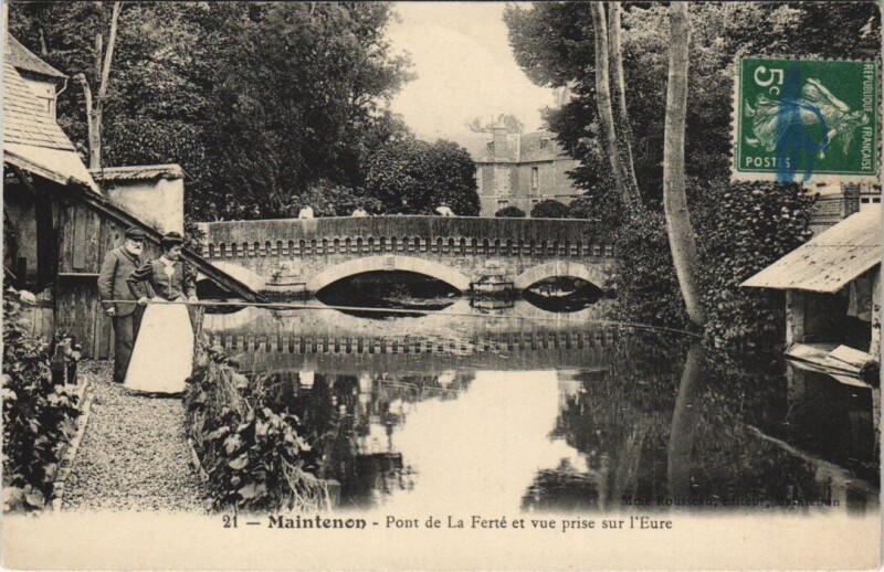 Carte postale ancienne Maintenon-Pont de La Ferte et vue prise sur I'Eure à Maintenon