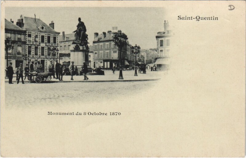 Carte postale ancienne Saint Quentin- Monument du 8 octobre 1870 France à Saint-Quentin