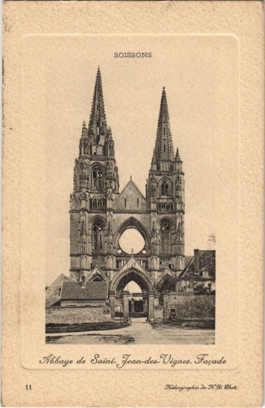 Carte postale ancienne Soissons- Abbaye de Saint-Jean des Vignes,Facade France à Soissons