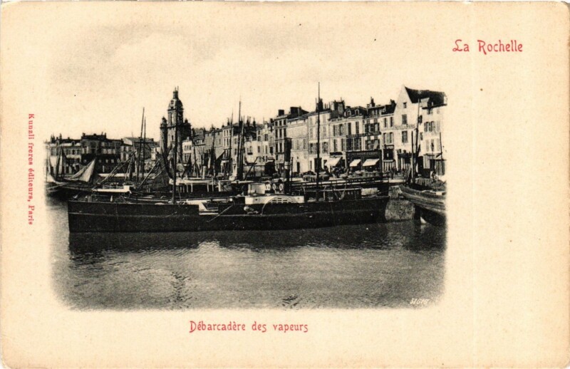 Carte postale ancienne La Rochelle - Débarcadere des vapeurs à La Rochelle