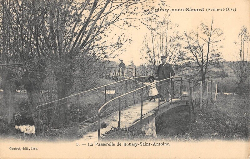 Carte postale ancienne Epinay Sous Senard La Passerelle De Boussy Saint Antoine à Boussy-Saint-Antoine