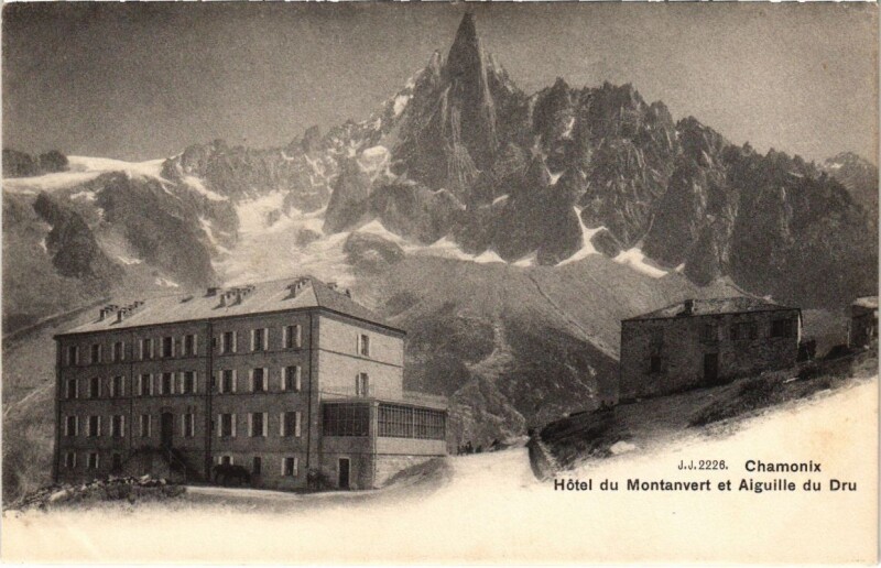Carte postale ancienne Chamonix - Hotel du Montanvert et Aiguille du Dru