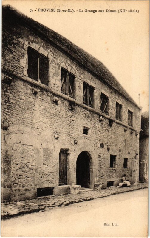 Carte postale ancienne Provins La Grange aux Dimes à Provins