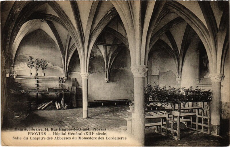 Carte postale ancienne Provins Hopital General Salle du Chapitre à Provins