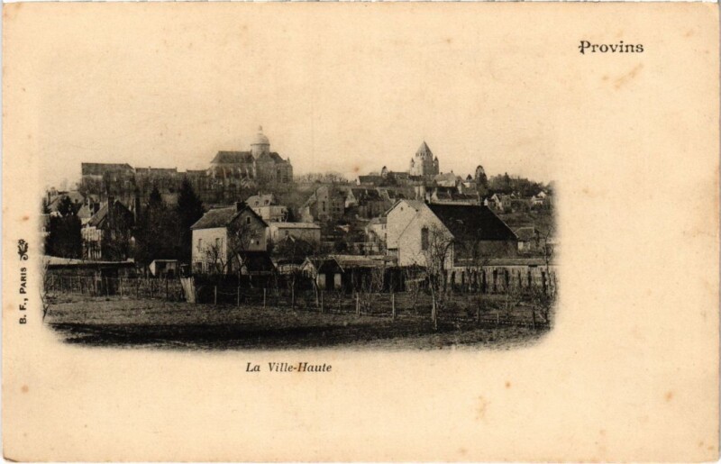 Carte postale ancienne Provins La Ville Haute à Provins