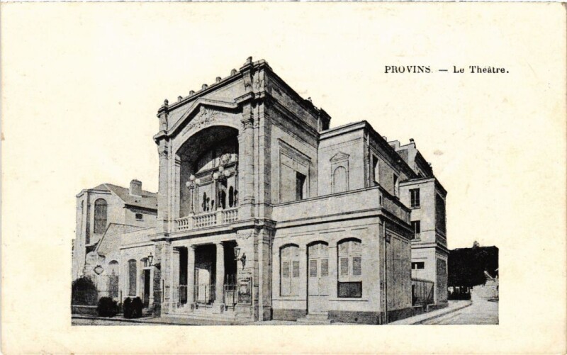 Carte postale ancienne Provins Le Theatre à Provins