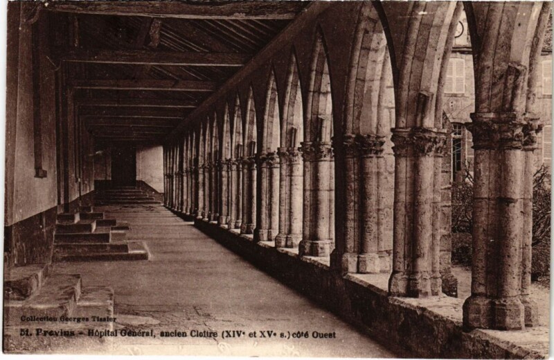 Carte postale ancienne Provins Hopital General ancien Cloitre à Provins