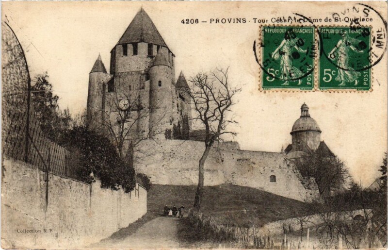 Carte postale ancienne Provins Tour de Cesar , Le Dome de Saint-Quiriace à Provins