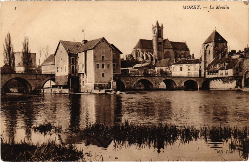 Carte postale ancienne Moret sur Loing Le Moulin