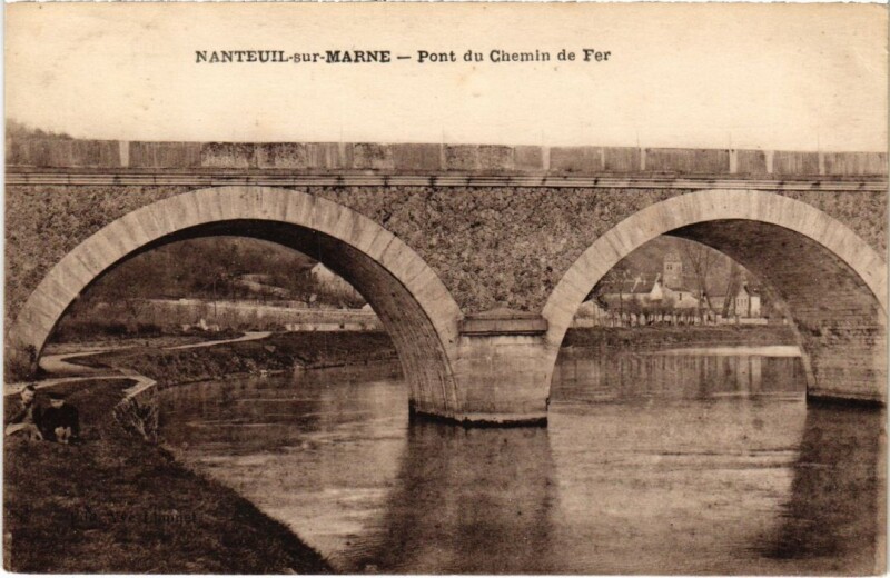 Carte postale ancienne Nanteuil-sur-Marne Pont du Chemin de Fer à Nanteuil-sur-Marne