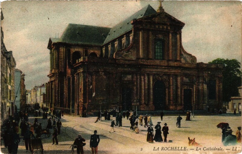 Carte postale ancienne La Rochelle - La Cathédrale à La Rochelle