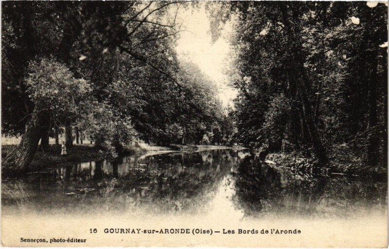 Carte postale ancienne Gournay sur Aronde- Les Bords de l'Aronde France à Gournay-sur-Aronde