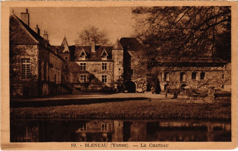 Carte postale ancienne Bleneau - Le Chateau à Bléneau