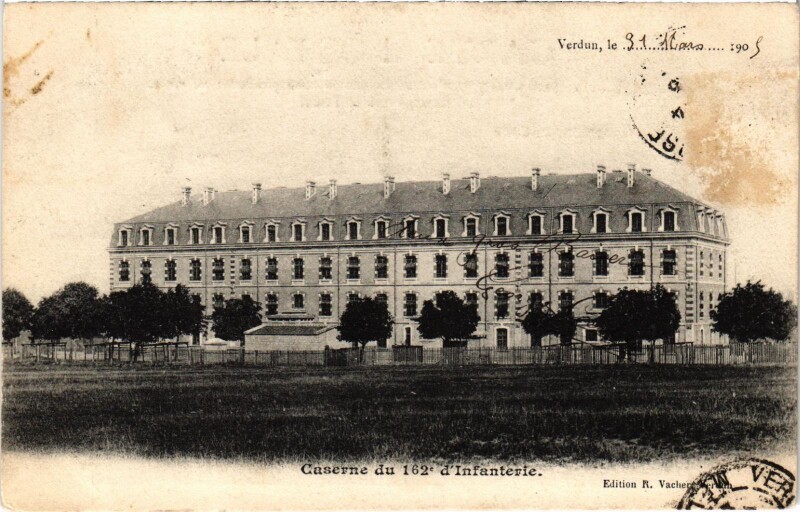Carte postale ancienne Militaire Verdun - Caserne du 162e d'Infanterie à Verdun