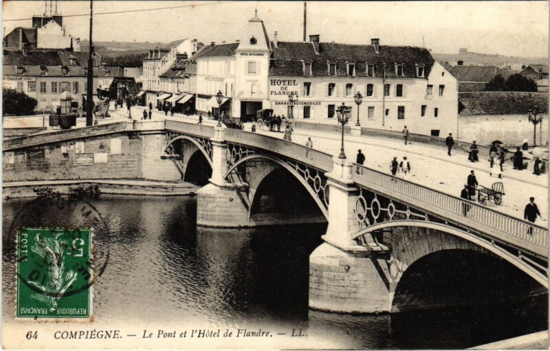 Carte postale ancienne Compiegne - Le Pont et l'Hotel de Flandre à Compiègne