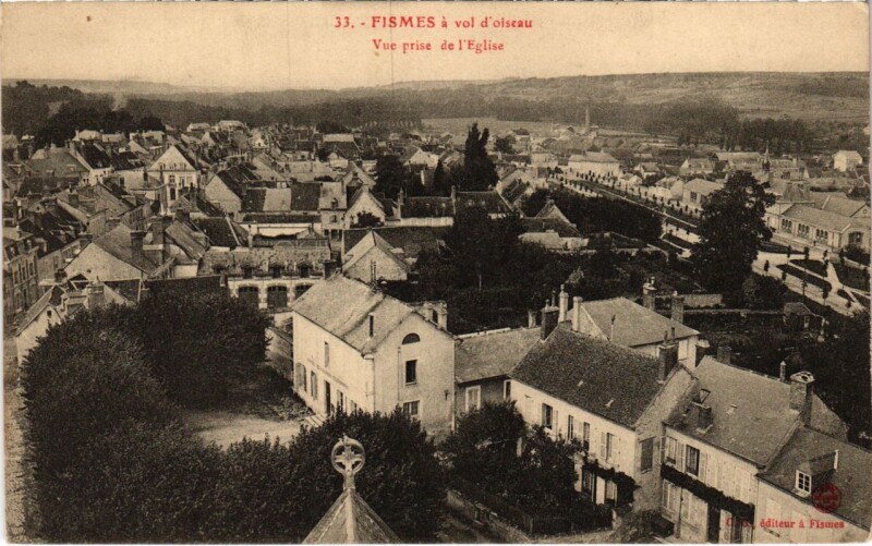 Carte postale ancienne Fismes - Vue prise de l'Eglise à Fismes