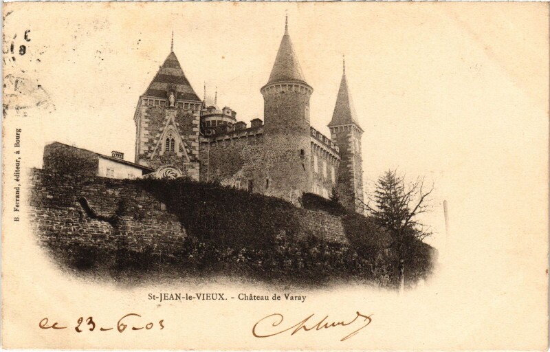 Carte postale ancienne Saint-Jean-le-Vieux - Chateau de Varay à Saint-Jean-le-Vieux