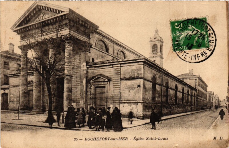 Carte postale ancienne Rochefort-sur-Mer - Eglise Saint-Louis à Rochefort