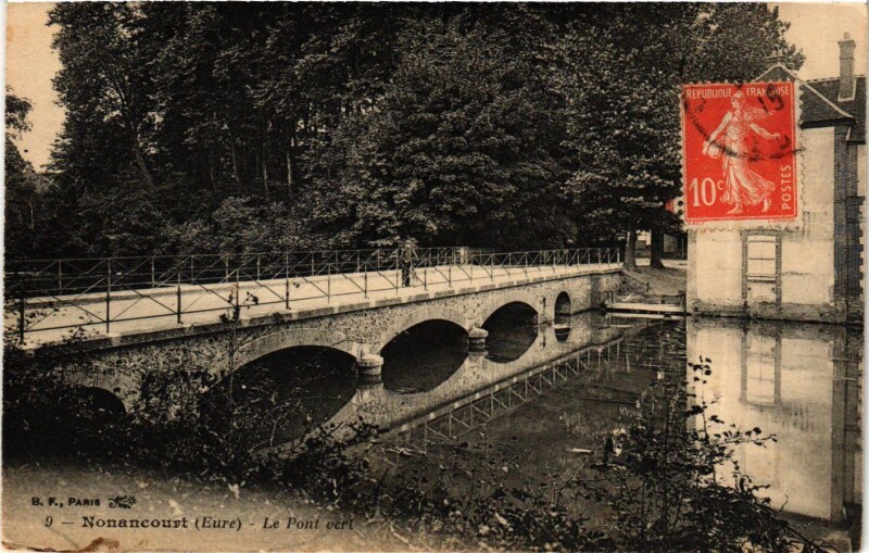 Carte postale ancienne Nonancourt (Eure) Le Pont Vert à Nonancourt