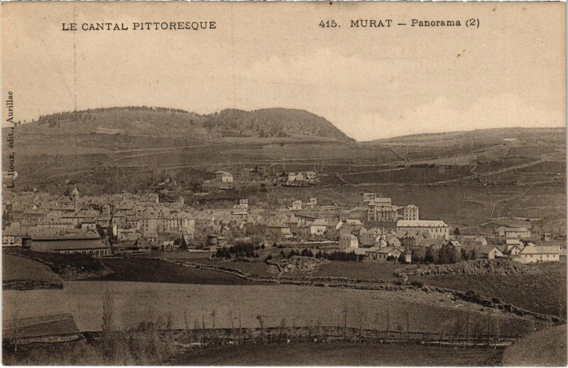 Carte postale ancienne Murat Panorama Cantal à Murat