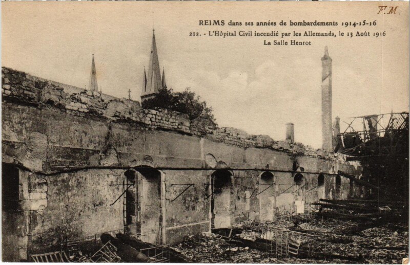 Carte postale ancienne Militaire - Reims dans ses années de Bombardements L'Hopital à Reims
