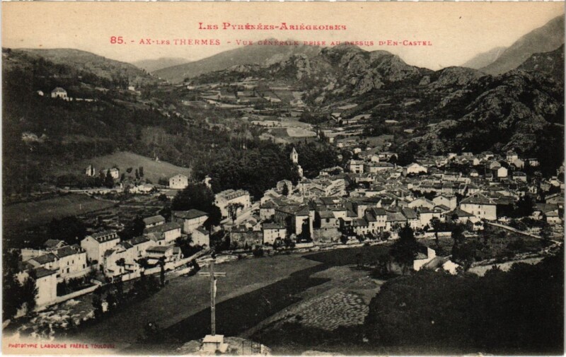 Carte postale ancienne Ax les Thermes- vue generale France à Ax-les-Thermes