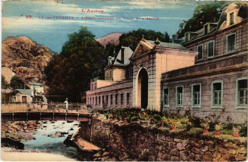Carte postale ancienne Ax les Thermes- Etablissement Thermal du Teich et l'Ariege France à Ax-les-Thermes