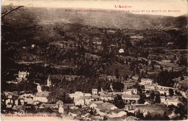 Carte postale ancienne Ax les Thermes- vue sur la Ville et la Route de Prades France à Ax-les-Thermes
