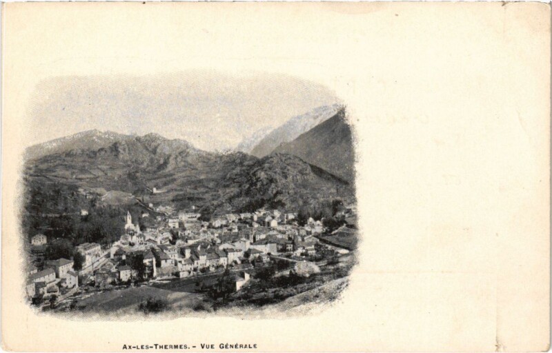 Carte postale ancienne Ax les Thermes- vue generale France à Ax-les-Thermes