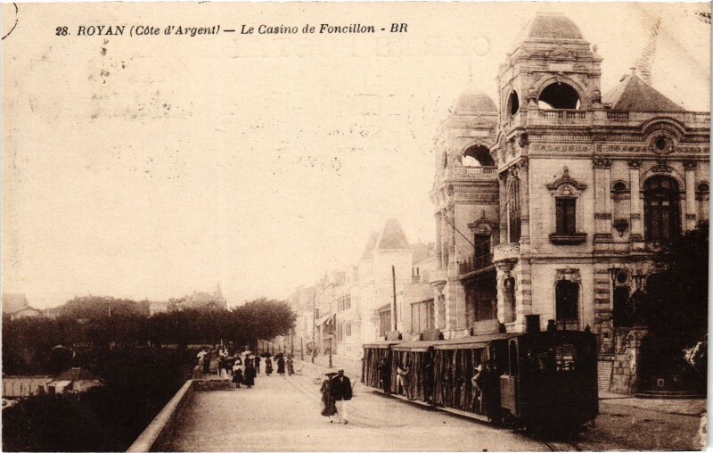 Carte postale ancienne Royan Casino de Foncillon Tram Vapeur à Royan